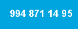 994 871 14 95 994 871 14 95
